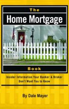 Book - The Home Mortgage Book: Insider Information